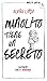 Manolito tiene un secreto (Manolito Gafotas, #7)
