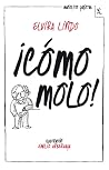 ¡Cómo molo!