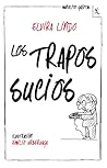 Los trapos sucios by Elvira Lindo