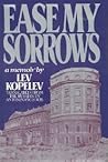 Ease my sorrows: A memoir Ease my sorrows: A memoir