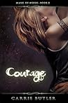 Courage by Carrie Butler