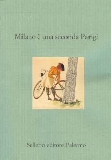 Milano è una seconda Parigi. Viaggiatori britannici e americani a Milano