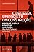 Cidadania, um Projeto em Construção by André Botelho