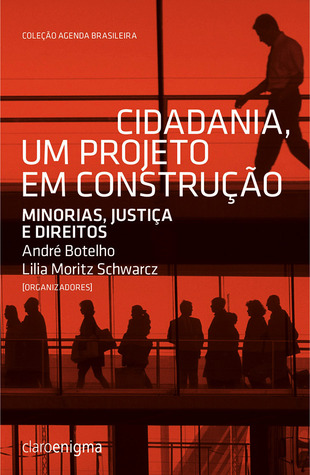 Cidadania, um Projeto em Construção: Minorias, Justiça e Direitos