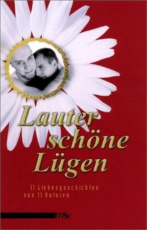 Lauter schöne Lügen