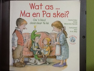 Wat as ... Ma en Pa skei? : Om 'n kind daardeur te lei (Elf-help boeke vir kinders)