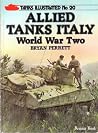 Allied Tanks Italy: World War Two (Tanks Illustrated No. 20) Allied Tanks Italy: World War Two (Tanks Illustrated No. 20)