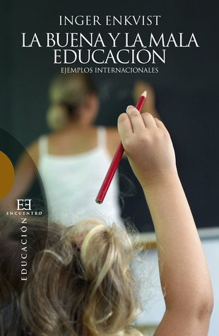 La buena y la mala educación (Paperback)