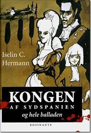 Kongen af Sydspanien og hele balladen