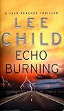 Echo Burning by Lee Child