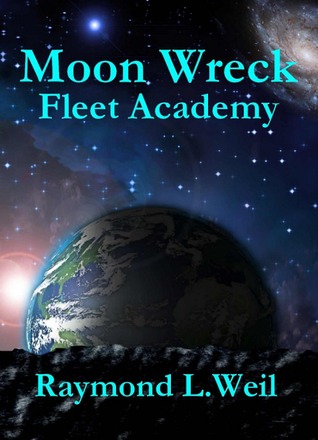 Fleet Academy (Moon Wreck, #4) (The Slaver Wars, #3)