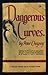 Dangerous Curves