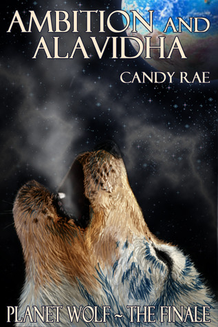 Ambition and Alavidha (Planet Wolf #6)