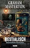 Bestialisch by Graham Masterton