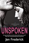 Unspoken by Jen Frederick Unspoken by Jen Frederick