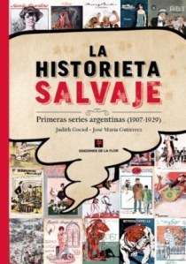 La historieta salvaje. Primeras series argentinas (1907-1929)