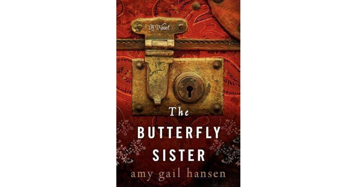 The Butterfly Sister by Amy Gail Hansen