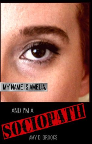 My Name is Amelia, and I'm a Sociopath