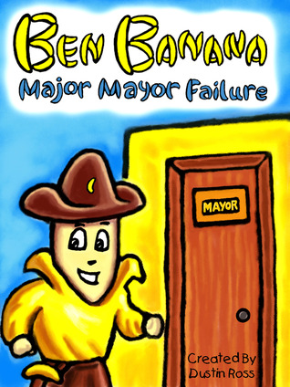 Ben Banana Major Mayor Failure