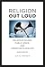 Religion Out Loud: Religious Sound, Public Space, and American Pluralism (North American Religions)