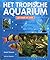 Het Tropische Aquarium Van Week Tot Week by Stuart Thraves