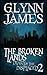The Broken Lands (Diary of the Displaced, #2)