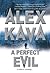 A Perfect Evil (Maggie O'De...