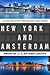 New York and Amsterdam: Imm...