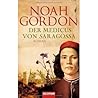 Der Medicus von Saragossa by Noah Gordon