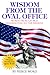 Wisdom From the Oval Office by Pierce Word