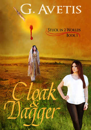 Cloak & Dagger (Stuck In 2 Worlds, #1)
