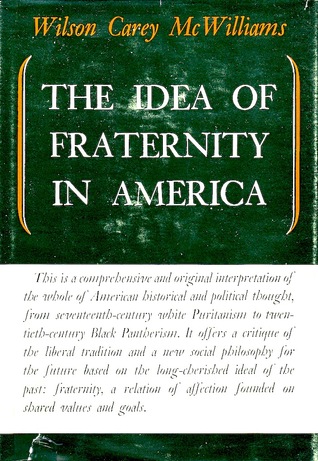 The Idea of Fraternity in America (Hardcover)