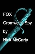 FOX - Cromwell's Spy