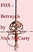 FOX - Betrayals
