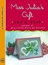 Miss Julia's Gift...