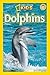 Dolphins (National Geographic Readers)