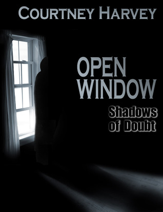 Open Window: Shadows of Doubt (Open Window Series, #2)