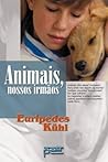 Animais, Nossos I...