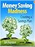 Create A Savings Plan (Money Saving Madness) [Kindle Edition]