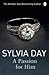 A Passion for Him by Sylvia Day A Passion for Him by Sylvia Day