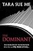 The Dominant (The Submissive Trilogy, #2)