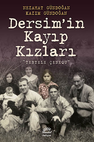 Dersim'in Kayıp Kızları - Tertele Çenequ (Paperback)