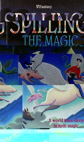 Spilling the Magic (Paperback)