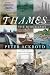 Thames by Peter Ackroyd
