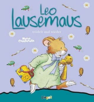 Leo Lausemaus trödelt mal wieder (Hardcover)