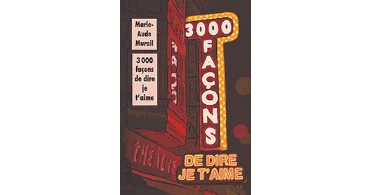 3000 façons de dire je t'aime by Marie-Aude Murail