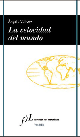 La velocidad del mundo (Paperback)
