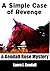 A Simple Case of Revenge (The Kendall Rose Mystery Series #2 )