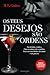 Os Teus Desejos São Ordens by Maria Luísa Castro
