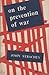 On the Prevention of War